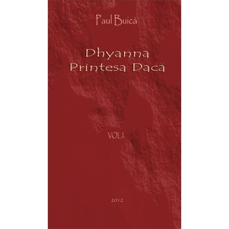 Dhyanna - Printesa Daca VOL 1