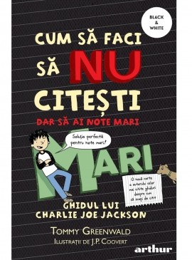 Cum să faci să NU citești, dar să ai note mari: Ghidul lui Charlie Joe Jackson #2 | paperback