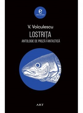 Lostrița. Antologie de proză fantastică